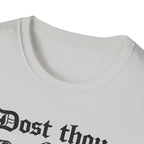 Dost Thou Hoist T-Shirt