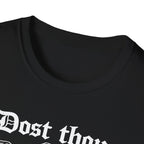 Dost Thou Hoist T-Shirt