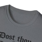 Dost Thou Hoist T-Shirt