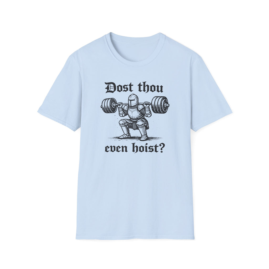 Dost Thou Hoist T-Shirt