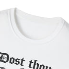 Dost Thou Hoist T-Shirt