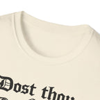 Dost Thou Hoist T-Shirt