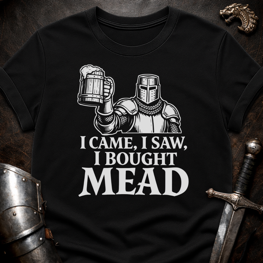 I Bought Mead T-Shirt