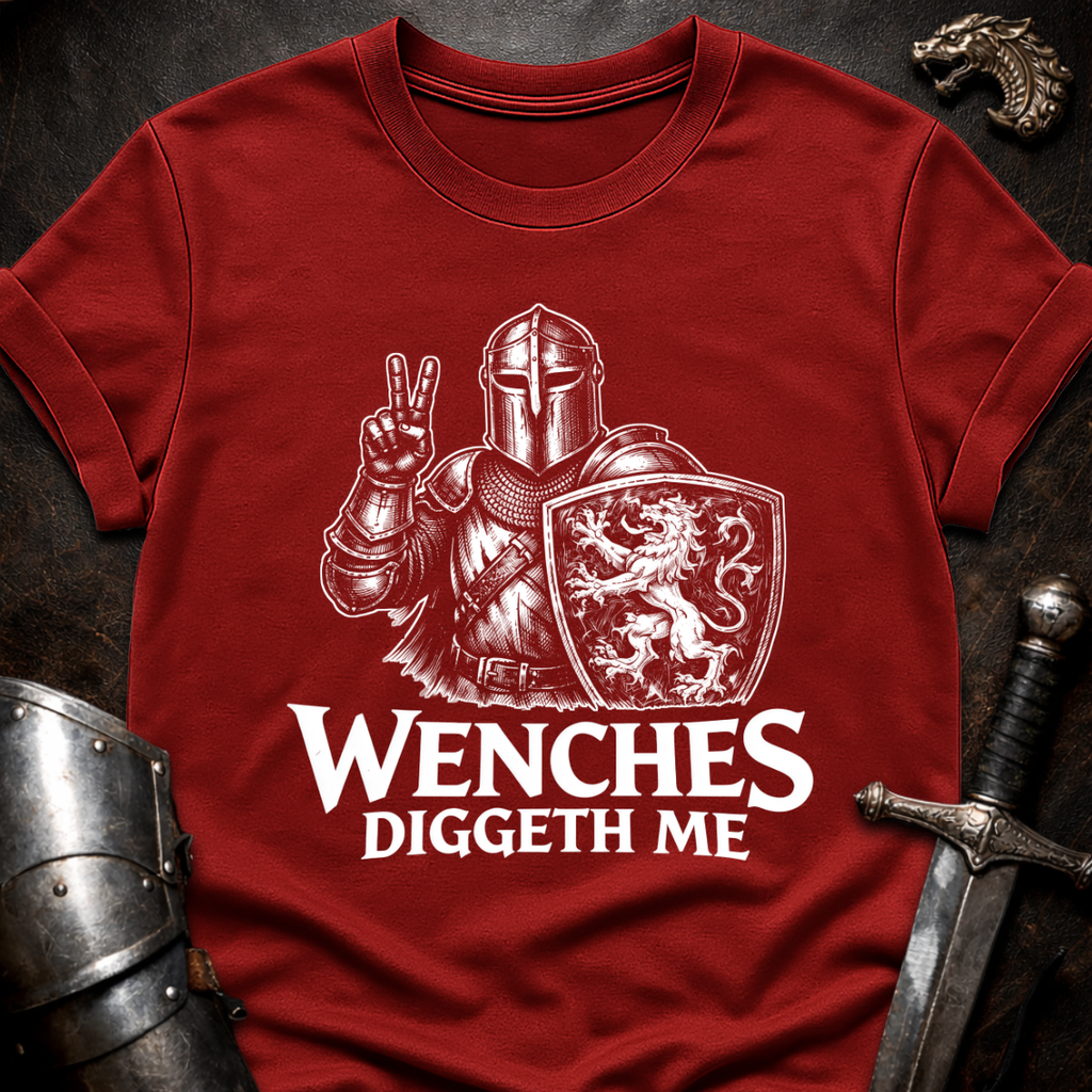 Wenches Diggeth Me T-Shirt