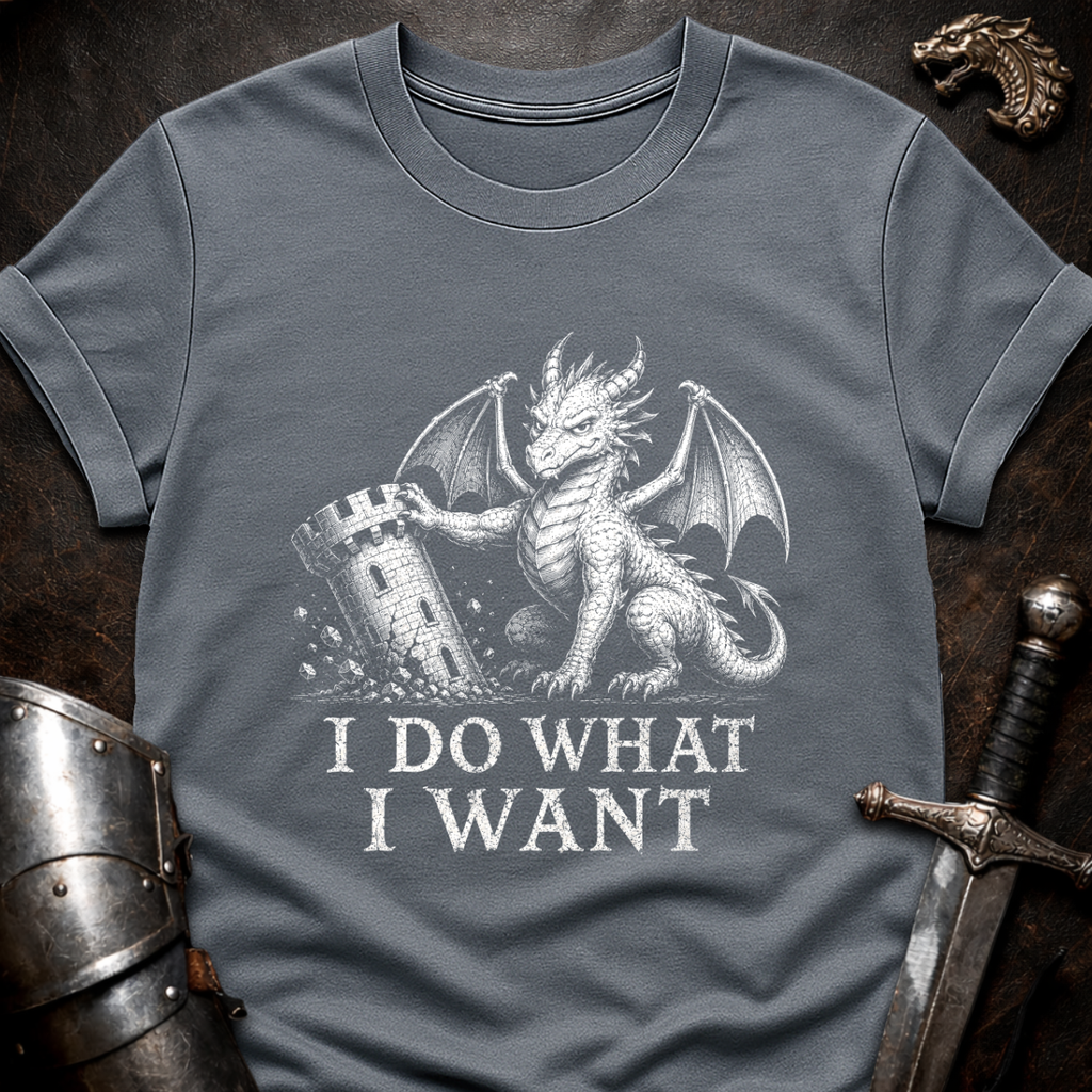 I Do What I Want T-Shirt