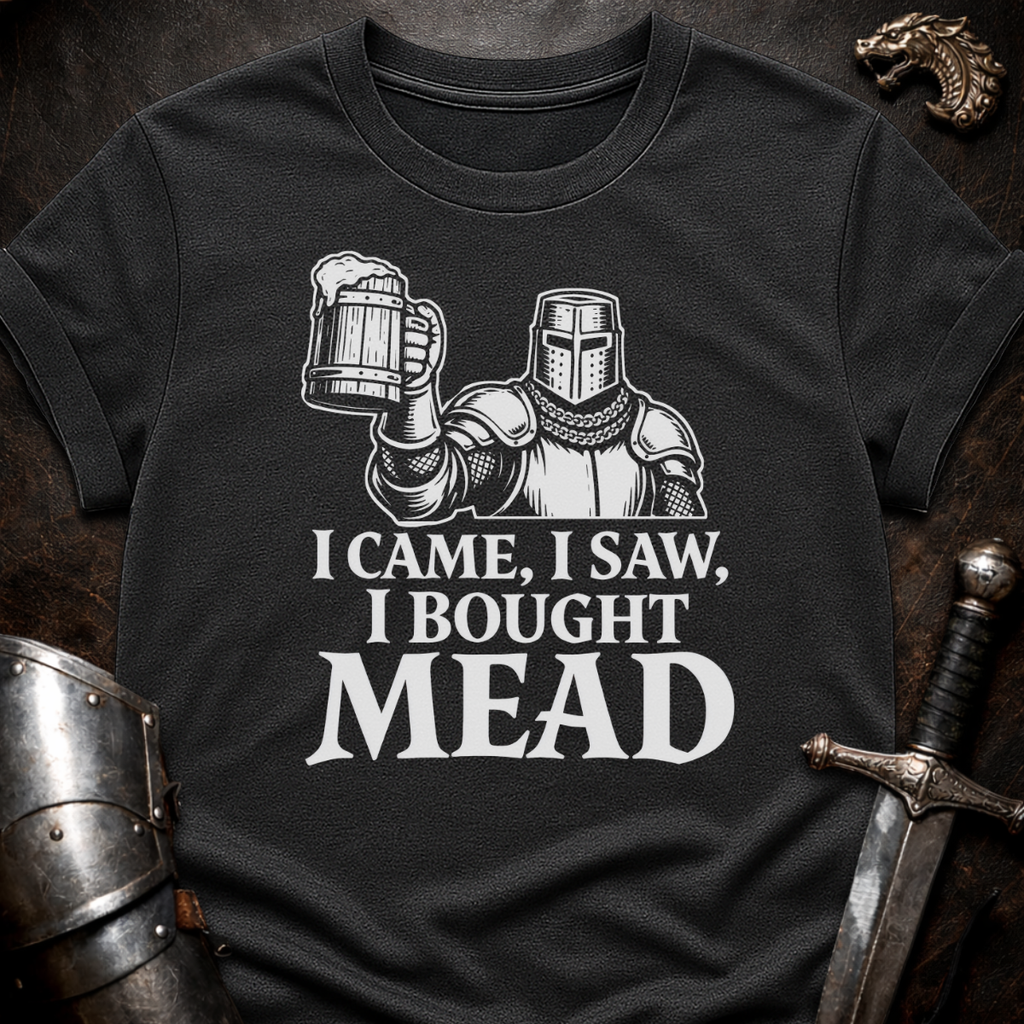 I Bought Mead T-Shirt