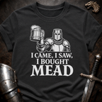 I Bought Mead T-Shirt