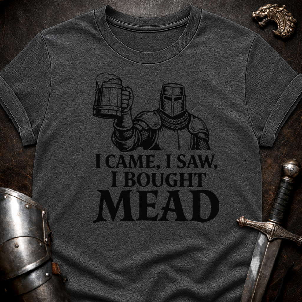 I Bought Mead T-Shirt