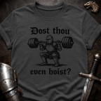Dost Thou Hoist T-Shirt