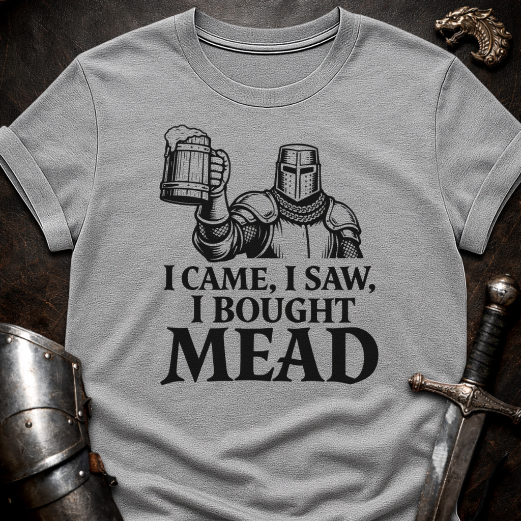 I Bought Mead T-Shirt