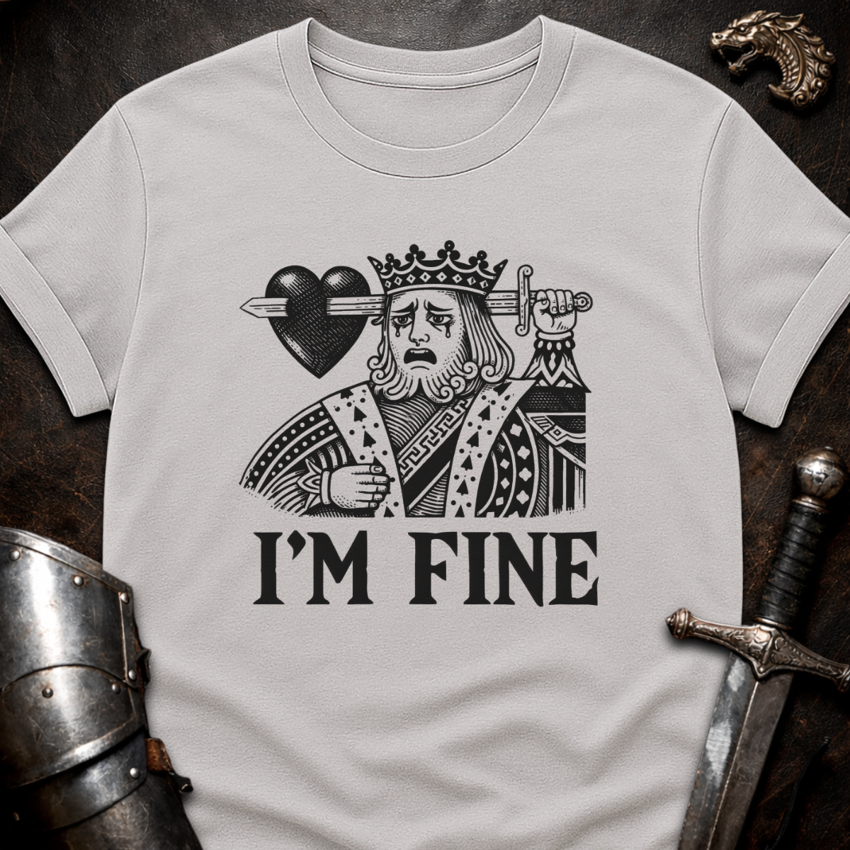 I'm Fine King T-Shirt