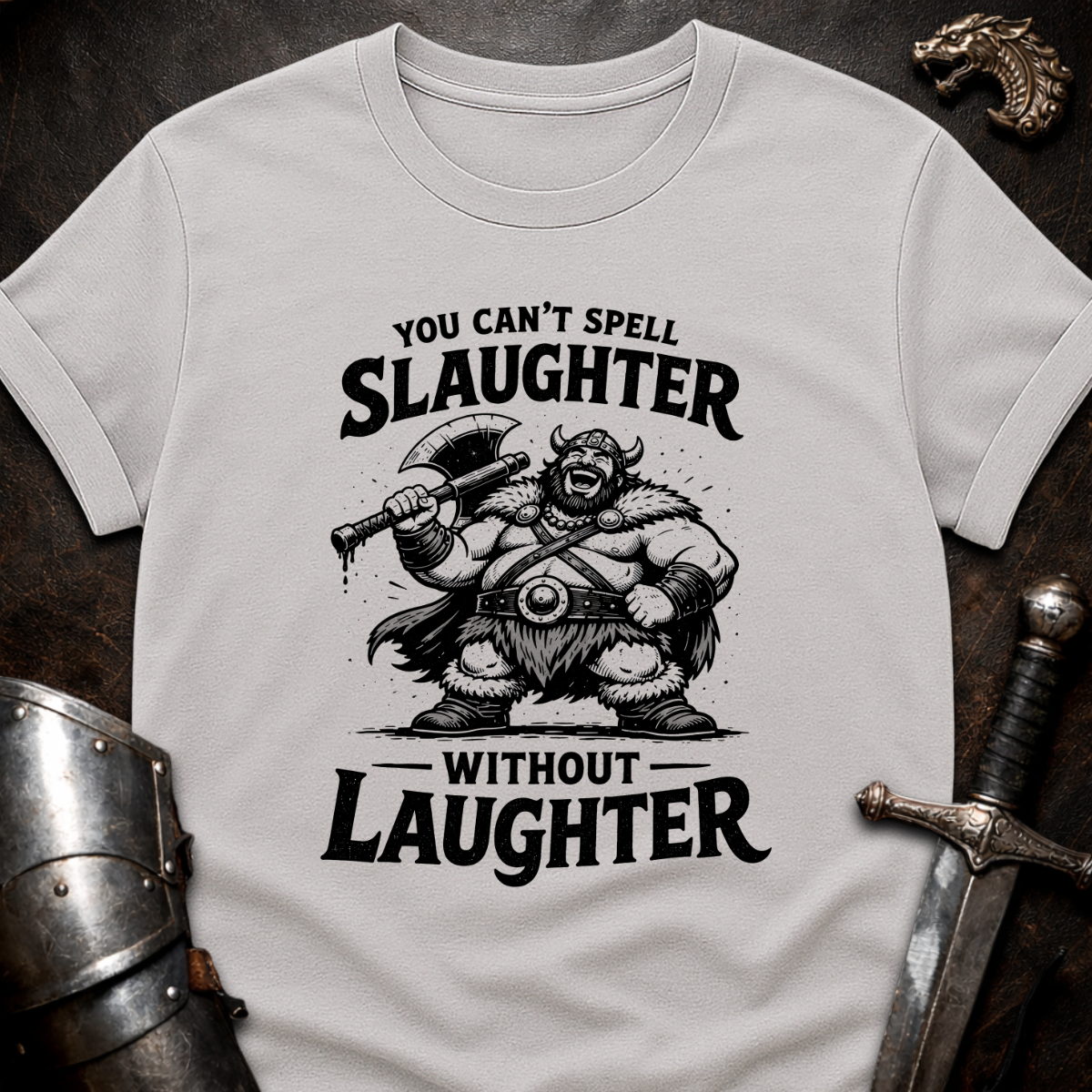 Slaughter Laughter T-Shirt