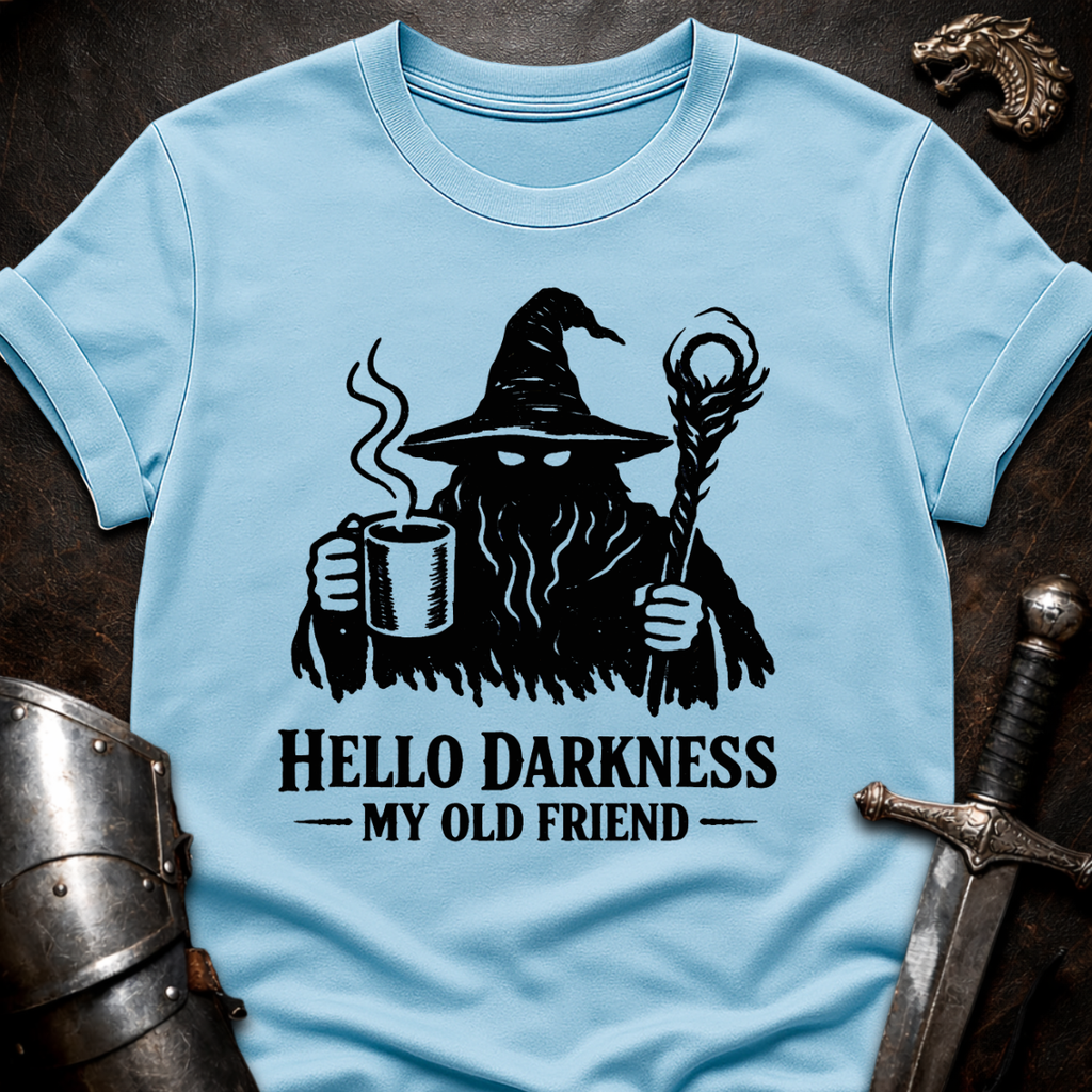 Hello Darkness T-Shirt