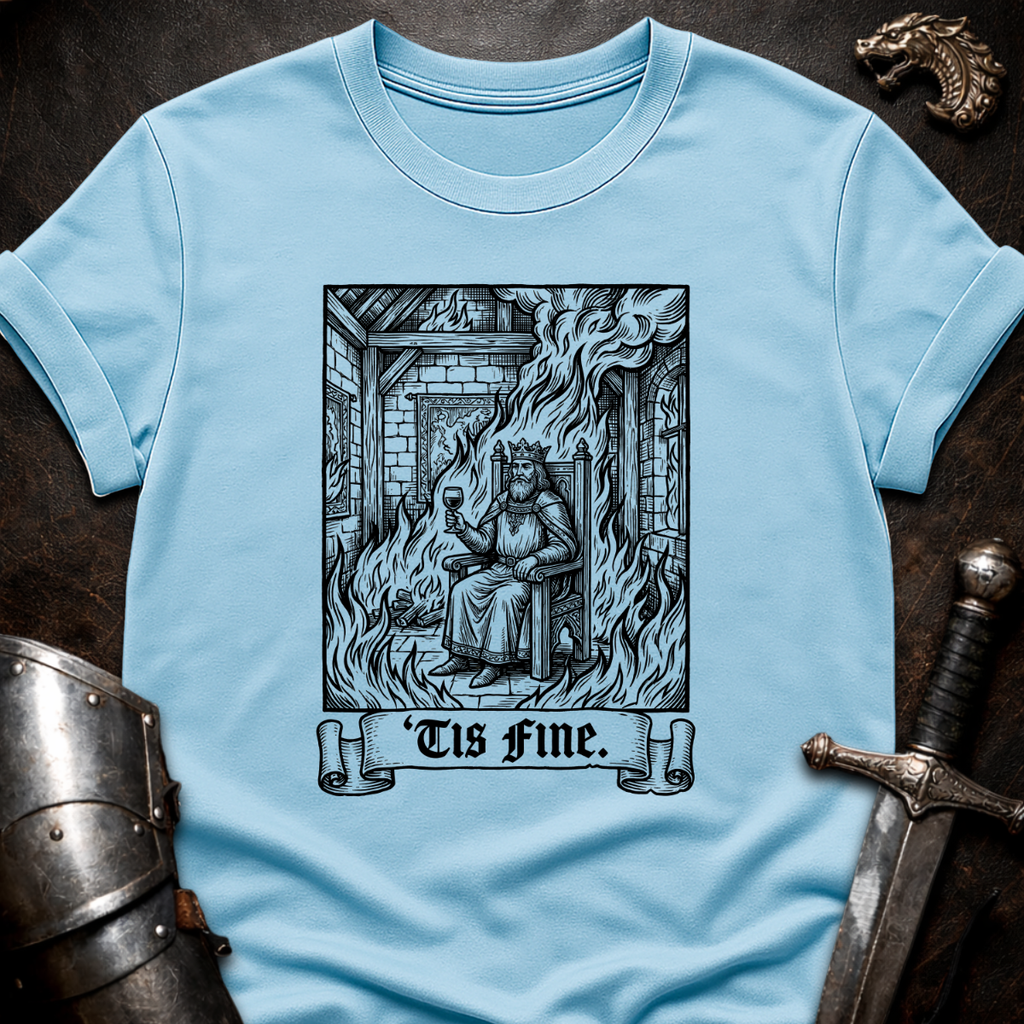 Tis Fine T-Shirt