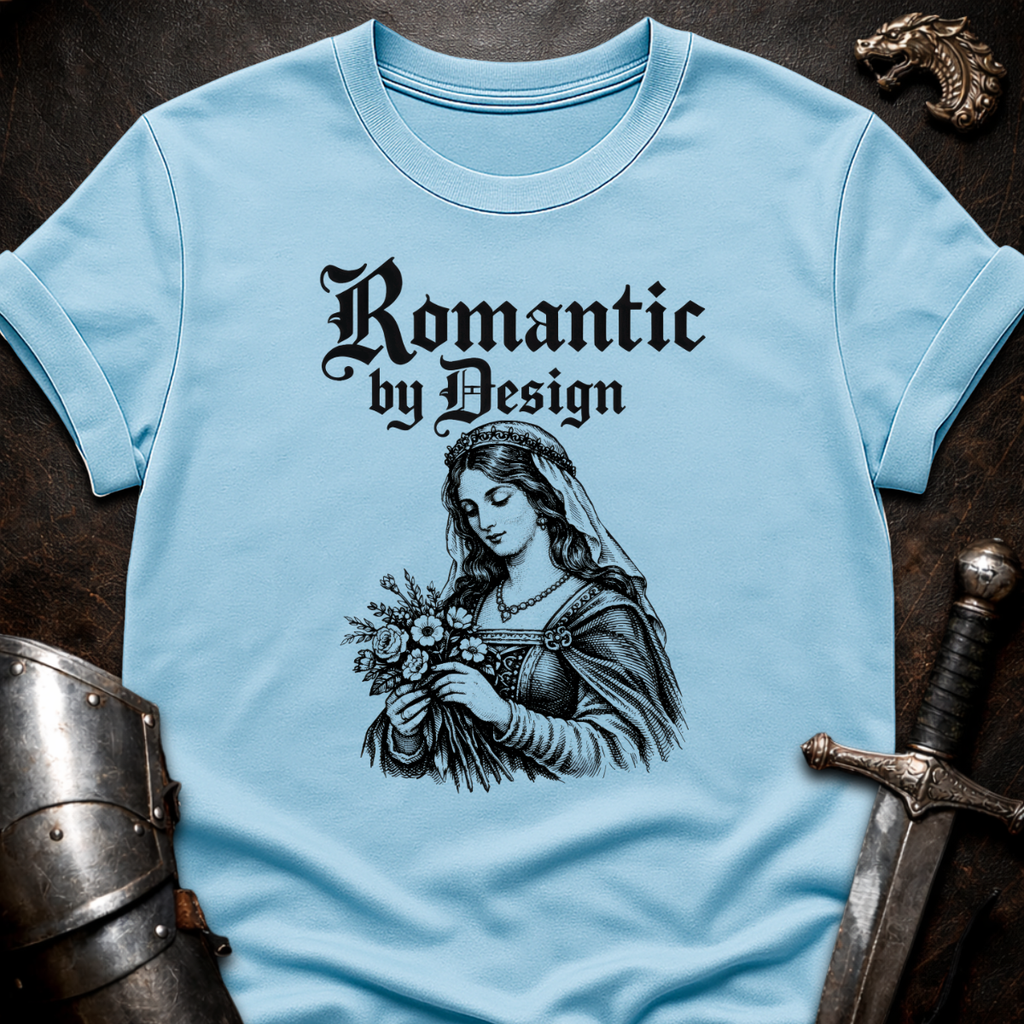 Romantic by Design T-Shirt