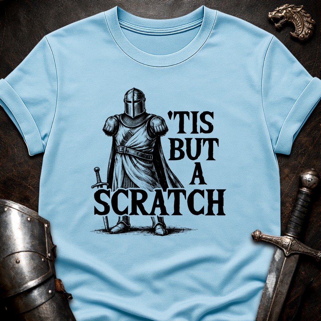 Tis But A Scratch T-Shirt