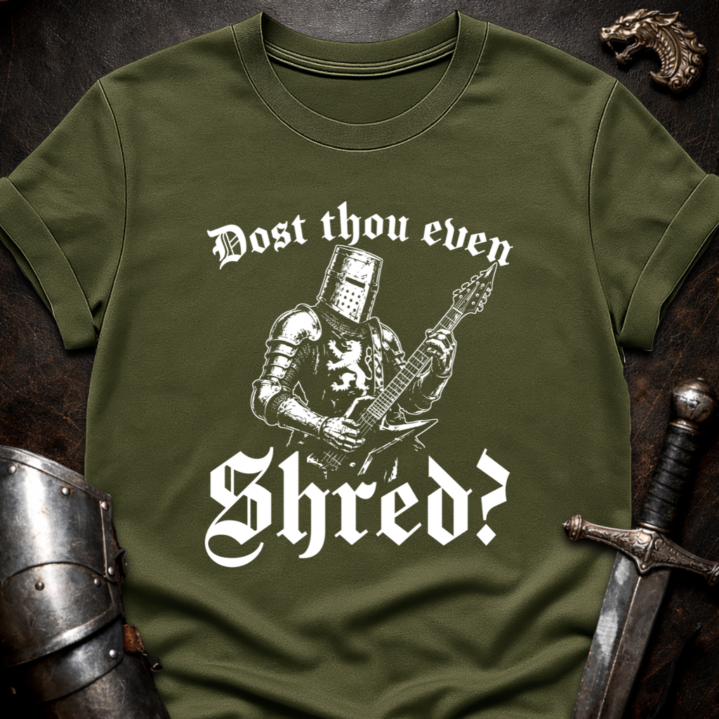Dost Thou Shred T-Shirt