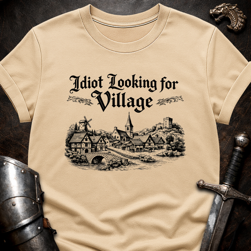 Village Idiot T-Shirt