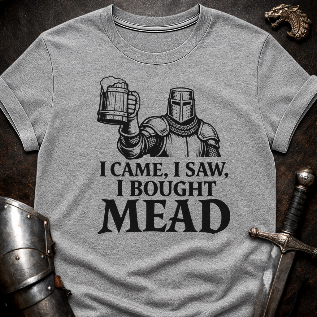 I Bought Mead T-Shirt