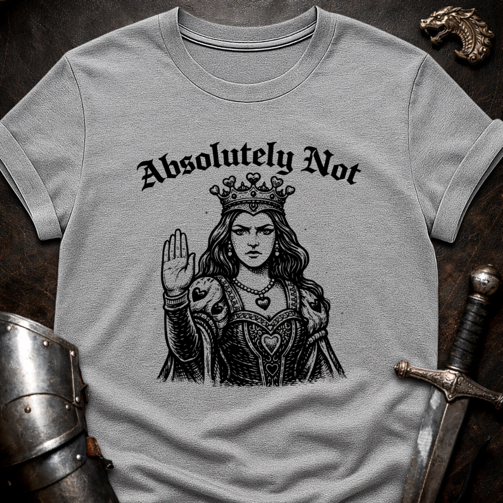Absolutely Not T-Shirt