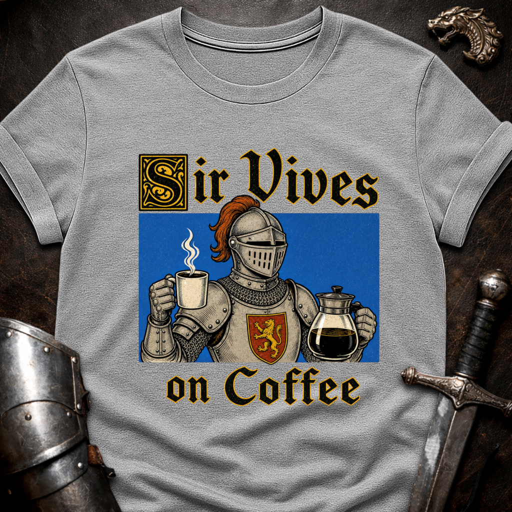 Sir Vives on Coffee T-Shirt