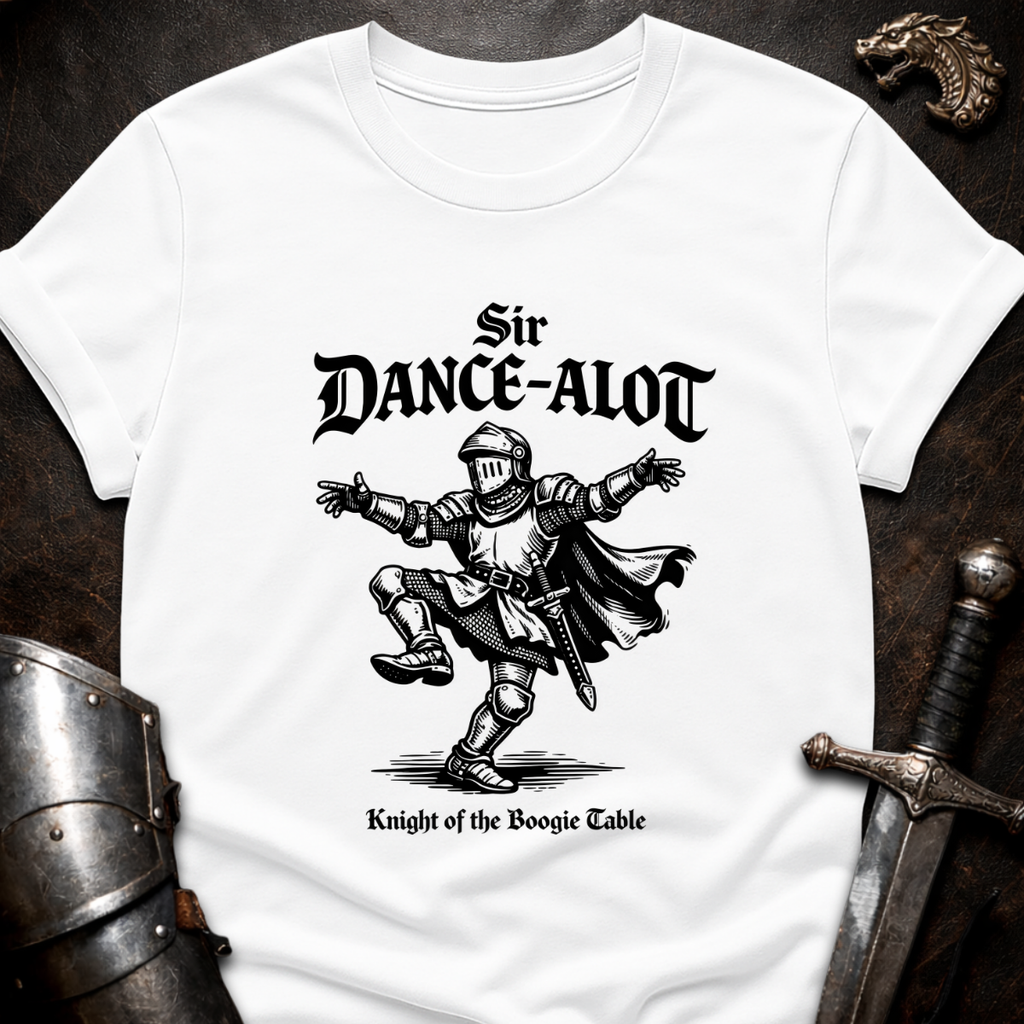 Sir Dance Alot T-Shirt