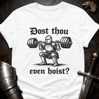 Dost Thou Hoist T-Shirt