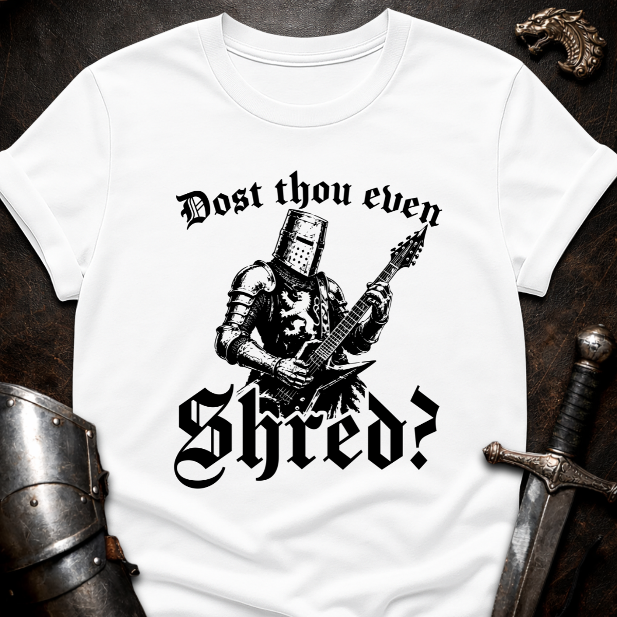 Dost Thou Shred T-Shirt