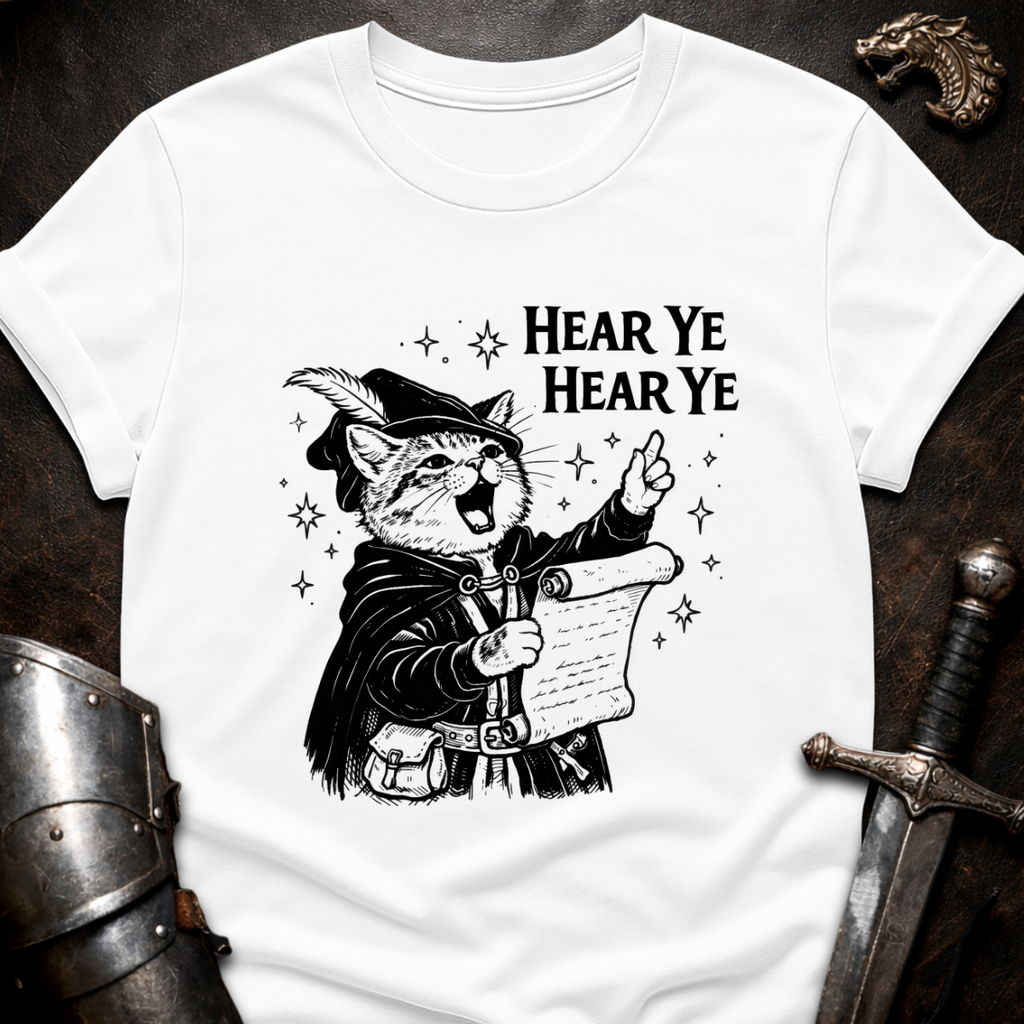 Hear Ye Hear Ye T-Shirt
